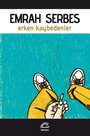 Erken Kaybedenler 