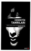 Cennetin Tanrıları-Mısır'ın Kayıp Mirasi ve Uygarlığın Doğuşu