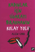 Kadınlar İçin Sigarayı Bırakmanın Kolay Yolu