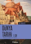 Dünya Tarihi - Tarih Öncesi Çağlardan 18. Yüzyıla