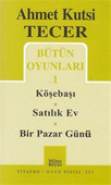 Bütün Oyunları 1 - Köşebaşı-Satılık Ev-Bir Pazar Günü
