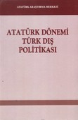 Atatürk Dönemi Türk Dış Politikası