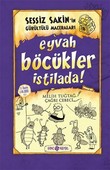 Sessiz Sakin'in Gürültülü Maceraları 8 - Eyvah Böcükler İstilada!