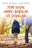 Yeni Kuşak Anne - Babalar ve Çocukları
