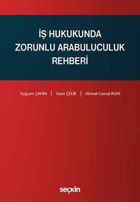 Hukukunda Zorunlu Arabuluculuk Rehberi Tu Em Ahin Fiyat