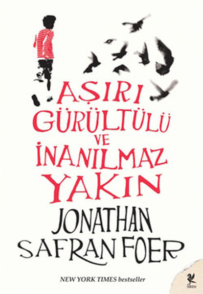 Aşırı Gürültülü ve İnanılmaz Yakın, Jonathan Safran Foer, Çeviri: Algan Sezgintüredi, Siren Yayınları
