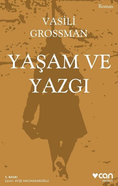 Yaşam ve Yazgı, Vasili Grossman, Çeviri: Ayşe Hacıhasanoğlu, Can Yayınları