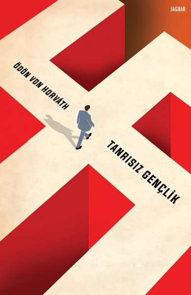Tanrısız Gençlik, Ödön von Horváth, Çev: Oktay Değirmenci, Jaguar Kitap 