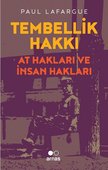 Tembellik Hakkı: At Hakları ve İnsan Hakları