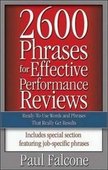 2600 Phrases for Effective Performance Reviews: Ready - to - Use Words and Phrases That Really Get Resul