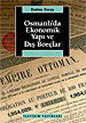 Osmanlı'da Ekonomik Yapı Ve Dış Borçlar