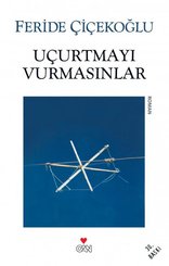 Uçurtmayı Vurmasınlar