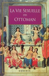 La Vie Sexuelle Des Ottomans