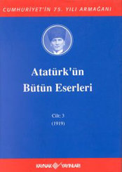 Atatürk'ün Bütün Eserleri-Cilt 3 / (1919)