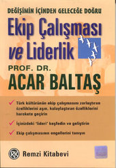 Ekip Çalışması ve Liderlik