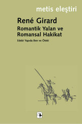 Romantik Yalan ve Romansal Hakikat