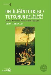Deliliğin Tutkusu/Tutkunun Deliliği