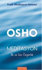 Meditasyon - İlk ve Son Özgürlük