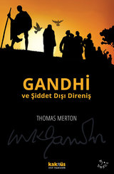 Gandhi ve Şiddet Dışı Direniş