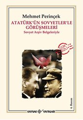 Atatürkün Sovyetlerle Görüşmeleri
