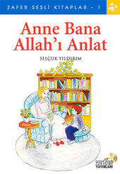 Anne Bana Allah'ı Anlat
