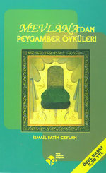 Mevlana'dan Peygamber Öyküleri