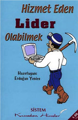 Kıssadan Hisseler-Hizmet Eden Lider Olabilmek