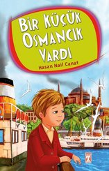 Bir Küçük Osmancık Vardı-4.5.6.Sınıf Öğrencileri İçin