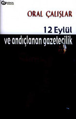 12 Eylül ve Andıçlanan Gazetecilik