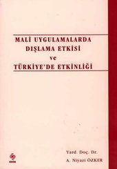 Mali Uygulamalarda Dışlama Etkisi ve Türk.Et