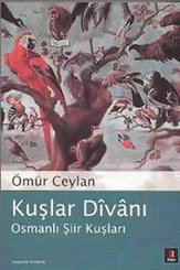 Kuşlar Divanı - Osmanlı Şiir Divanı