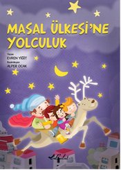 Masal Ülkesine Yolculuk