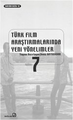Türk Film Araştırmalarında Yeni Yöntemler 7