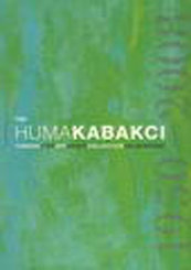 The Huma Kabakçı Koleksiyonu 1950 - 2008