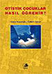 Otistik Çocuklar Nasıl Öğrenir?