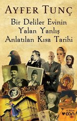 Bir Deliler Evinin Yalan Yanlış Anlatılan Kısa Tarihi doğrulanmış Türkçe kitap kapağı