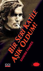 Bir Seri Katile Aşık Oldum !