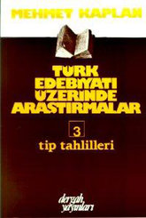 Türk Edebiyatı Üzerine Araştırmalar 3 - Tıp Tahlilleri