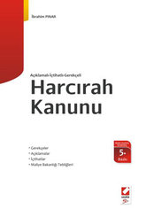 Açıklamalı - İçtihatlı - Gerekçeli Harcırah Kanunu