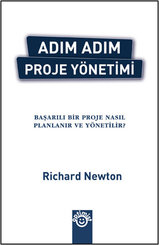 Adım Adım Proje Yönetimi - Başarılı Bir Proje Nasıl Planlanır ve Yönetilir?