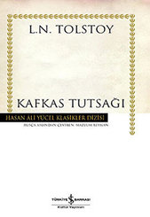 Kafkas Tutsağı - Hasan Ali Yücel Klasikleri