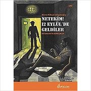 Netekim 12 Eylül'de Geldiler