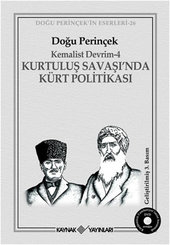 Kemalist Devrim 4 - Kurtuluş Savaşı'nda Kürt Politikası