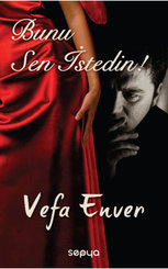 Bunu Sen İstedin!
