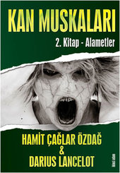Alametler - Kan Muskaları 2.Kitap