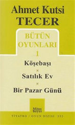 Bütün Oyunları 1 - Köşebaşı-Satılık Ev-Bir Pazar Günü