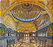 The History And Architecture Of The Hagia Sophia