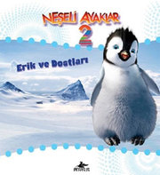 Neşeli Ayaklar 2 - Erik ve Dostları