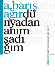 Dünyadan  Anımsadığım