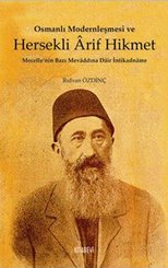 Osmanlı Modernleşmesi ve Hersekli Arif Hikmet